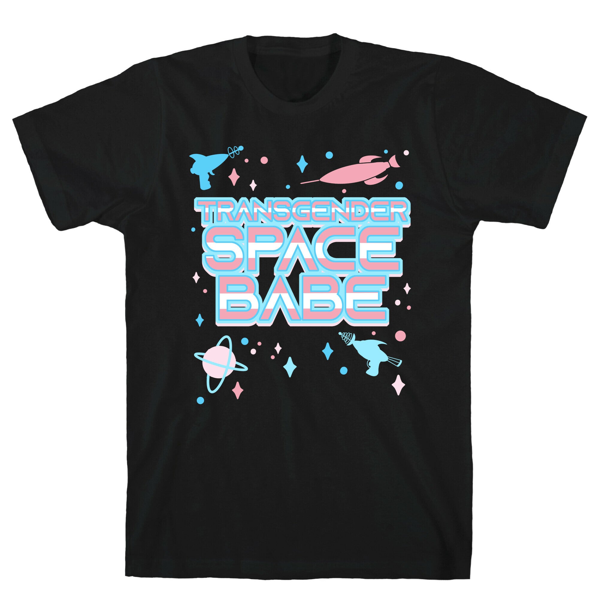 Transgender Space Babe T-Shirt